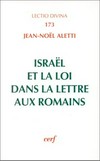 Israël et la Loi dans la lettre aux Romains /