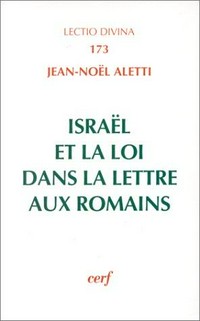Israël et la Loi dans la lettre aux Romains /