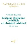 L'exégèse chrétienne de la Bible en Occident médieval XIIe-XIVe siècle /