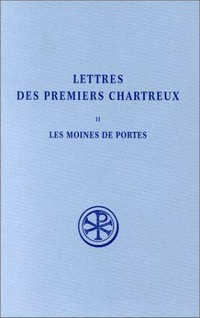 Lettres des premièrs Chartreux /