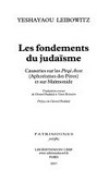 Les fondements du judaïsme : causeries sur les Pirqé Avot (Aphorismes des Pères) et sur Maïmonide /