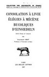 Consolation à Livie, Elégies à Mécène, Elegies d'Einsiedeln /