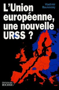 L'Union européenne, une nouvelle URSS? /