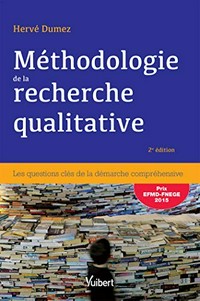 Méthodologie de la recherche qualitative : les 10 questions clés de la démarche compréhensive /