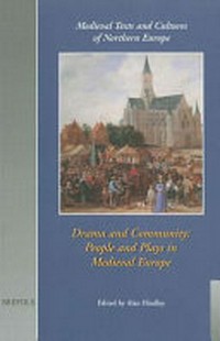 Drama and community : people and plays in medieval Europe /