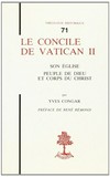 Le Concile de Vatican II : son Église, peuple de Dieu et corps du Christ /