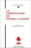 La christologie de Thomas d'Aquin /