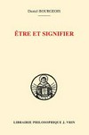 Être et signifier : structure de la sacramentalité comme signification chez Augustin et Thomas d’Aquin /
