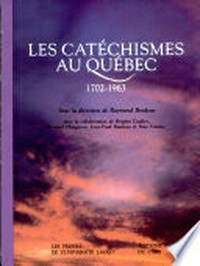 Les catéchismes au Québec, 1702-1963 /