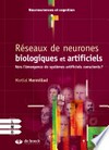 Réseaux de neurones biologiques et artificiels : vers l'émergence de systèmes artificiels conscients? /