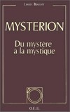 Mysterion : du mystère à la mystique /