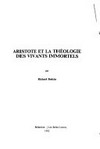 Aristote et la théologie des vivants immortels /