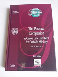 The pastoral companion : a canon law handbook for Catholic ministry /
