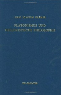 Platonismus und hellenistische Philosophie /