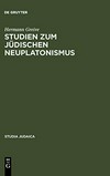 Studien zum jüdischen Neuplatonismus : die Religionsphilosophie des Abraham Ibn Ezra /