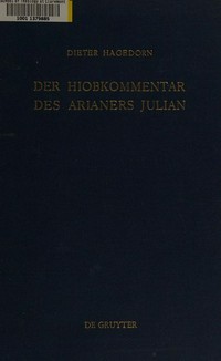 Der Hiobkommentar des arianers Julian /
