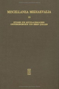 Studien zur mittelalterlichen Geistgeschichte und ihren Quellen /