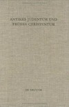 Antikes Judentum und Frühes Christentum : Festschrift für Hartmut Stegemann zum 65. Geburtstag /