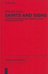 Saints and signs : a semiotic reading of conversion in early modern Catholicism /