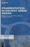 Fragmentation in ancient Greek drama /
