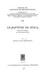 Le baptême de Jésus : histoire de l'exégèse aux deux premiers siècles /