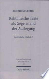 Rabbinische texte als Gegenstand der Auslegung : gesammelte Studien II /