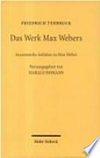Das Werk Max Webers : gesammelte Aufsätze zu Max Webers /