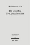 The Dead Sea New Jerusalem text : contents and contexts /