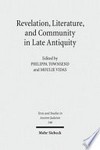 Revelation, literature, and community in late antiquity /