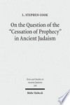 On the question of the "Cessation of prophecy" in ancient Judaism /