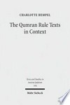 The Qumran rule texts in context : collected studies /
