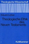Theologische Ethik des Neuen Testaments /