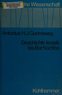 Geschichte Israels bis Bar Kochba /