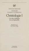 Christologie : von den Anfängen bis zur Spätantike /