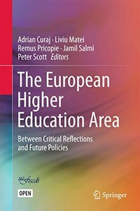 The European higher education area : between critical reflections and future policies /