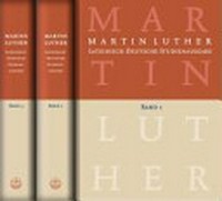 Martin Luther : Lateinisch-Deutsche Studienausgabe /
