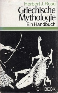 Griechische Mythologie : ein Handbuch /