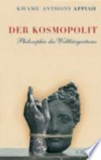 Der Kosmopolit : Philosophie des Weltbürgertums /