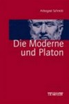 Die Moderne und Platon : eine Bilanz .