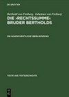 Die "Rechtssumme" Bruder Bertholds : eine deutsche abecedarische Bearbeitung der "Summa confessorum" des Johannes von Freiburg.