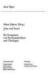 Jesus und Freud : ein Symposion von Psychoanalytikern und Theologen /