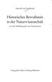 Historisches Bewußtsein in der Naturwissenschaft : von der Aufklärung bis zum Positivismus /