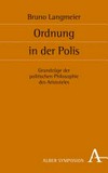 Ordnung in der Polis : Grundzüge der politischen Philosophie des Aristoteles /