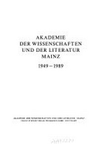 Akademie der Wissenschaften und der Literatur, Mainz : 1949-1989 /