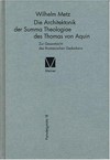 Die Architektonik der Summa Theologiae des Thomas von Aquin : zur Gesamtsicht des thomasischen Gedankens /