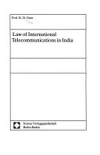 Law of international telecommunications in India /