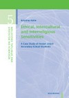 Ethical, intercultural and interreligious sensitivities : a case study of Finnish urban secondary school students /