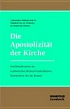 Die Apostolizität der Kirche : Studiendokument der Lutherisch/Römisch-katholischen Kommission für die Einheit.