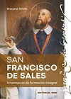 San Francisco de Sales : un proyecto de formación integral /