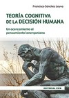 Teoría cognitiva de la decisión humana : un acercamiento al pensamiento lonerganiano /